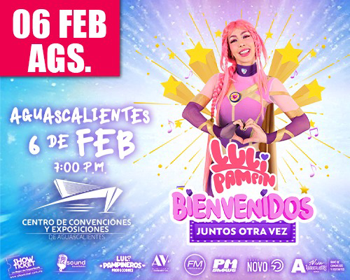 LULI PAMPIN EN AGUASCALIENTES 2026