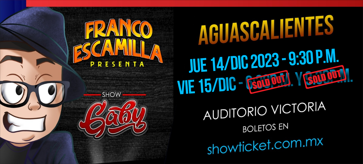 FRANCO ESCAMILLA PRESENTA: SHOW