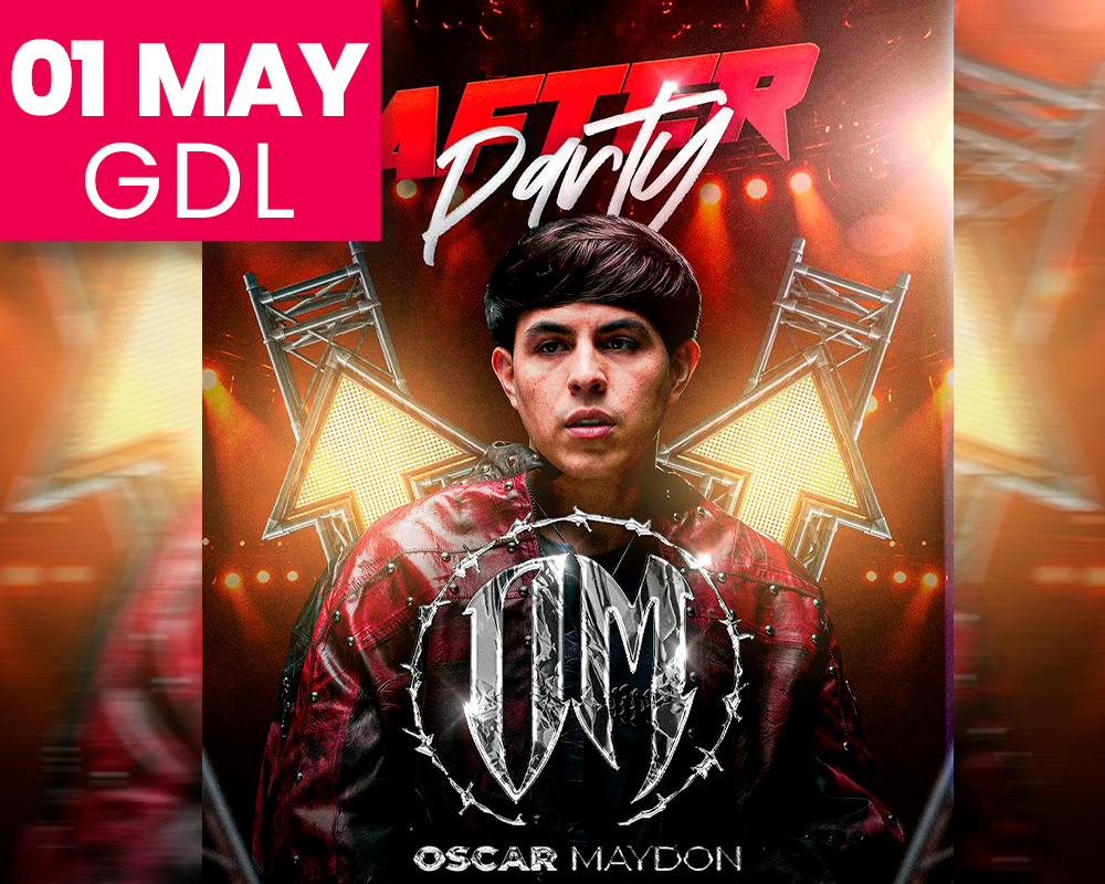 AFTER PARTY ÓSCAR MAYDON EN GUADALAJARA 2026