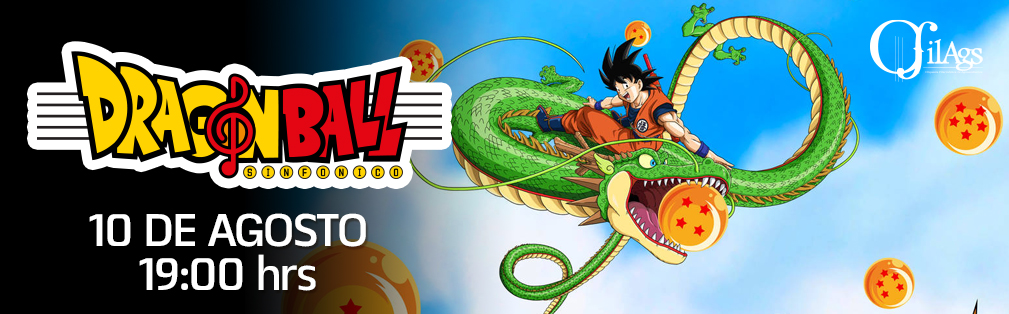 DRAGON BALL SINFÓNICO CON LA ORQUESTA FILARMÓNICA DE AGUASCALIENTES 2025