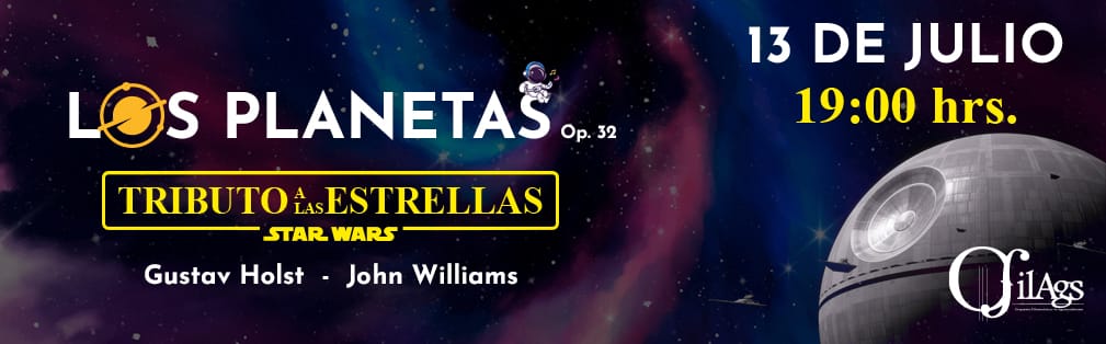 STAR WARS SINFÓNICO & LOS PLANETAS - ORQUESTA FILARMÓNICA DE AGUASCALIENTES 2025