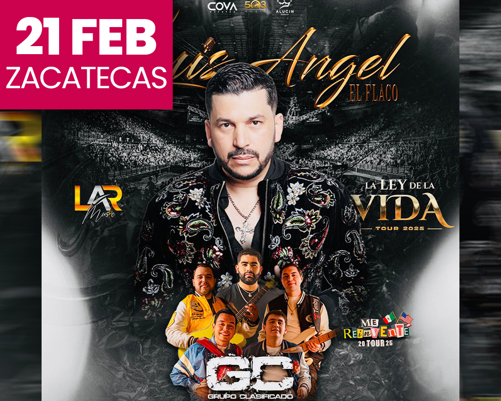LUIS ANGEL EL FLACO Y GRUPO CLASIFICADO - ZACATECAS 2026