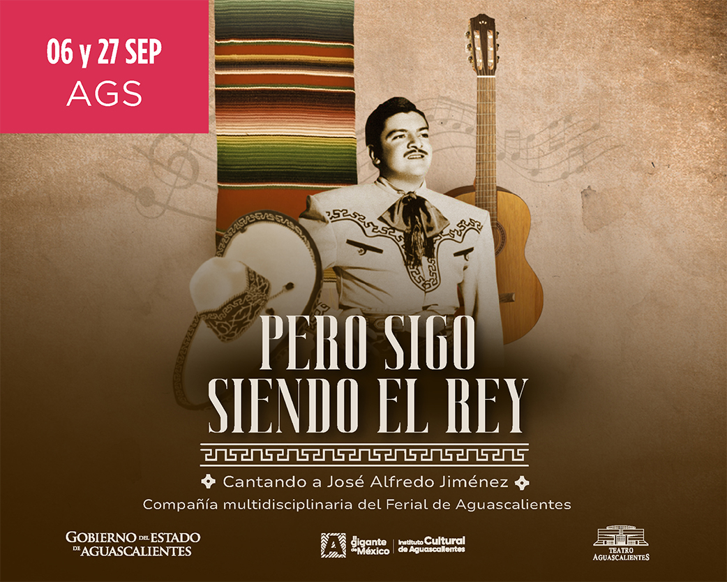 PERO SIGO SIENDO EL REY. CANTANDO A JOSÉ ALFREDO JIMÉNEZ