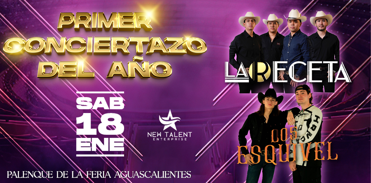 LA RECETA, LOS ESQUIVEL, LOS DEL CUARTEL Y LOS HG - PRIMER CONCIERTAZO DEL AÑO EN AGUASCALIENTES 2025
