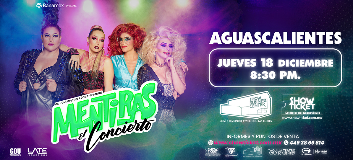 MENTIRAS EL CONCIERTO EN AGUASCALIENTES 2025